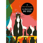 LA BALLADE DU FEU, Mak-Bouchard Olivier