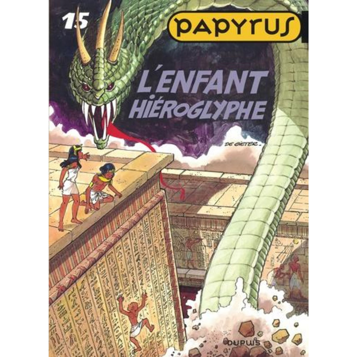 PAPYRUS TOME 15 : L'ENFANT HIEROGLYPHE, De Gieter Lucien