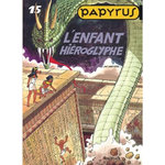 PAPYRUS TOME 15 : L'ENFANT HIEROGLYPHE, De Gieter Lucien
