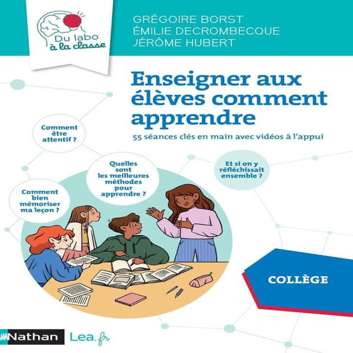 ENSEIGNER AUX ELEVES COMMENT APPRENDRE. 55 SEANCES CLES EN MAIN AVEC VIDEOS A L'APPUI, Borst Grégoire