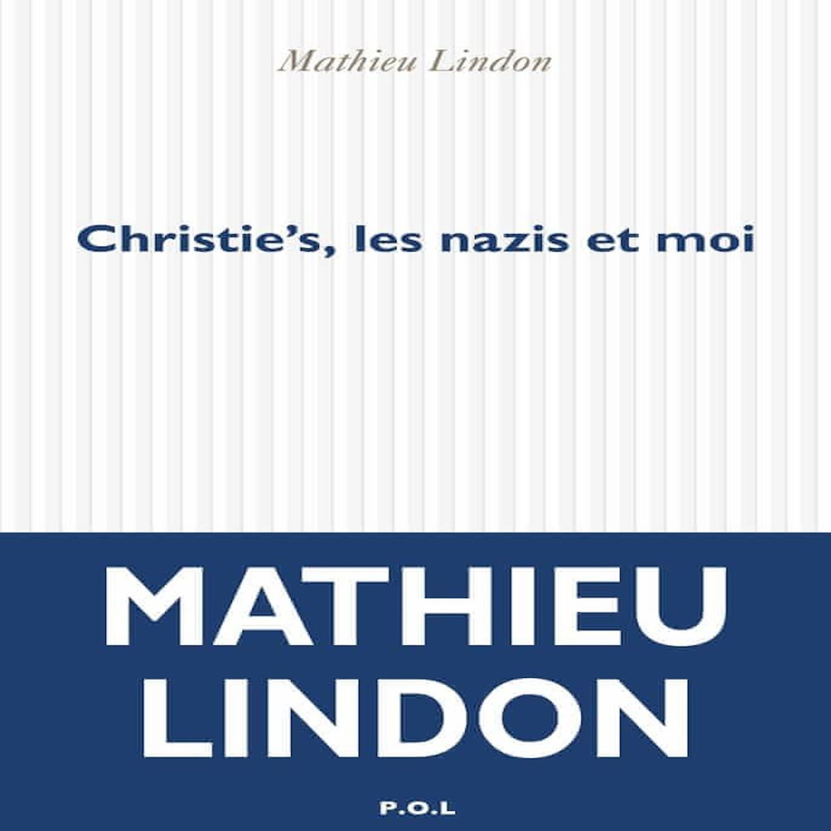 CHRISTIE'S, LES NAZIS ET MOI, Lindon Mathieu
