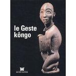 LE GESTE KONGO, Thompson Robert Farris