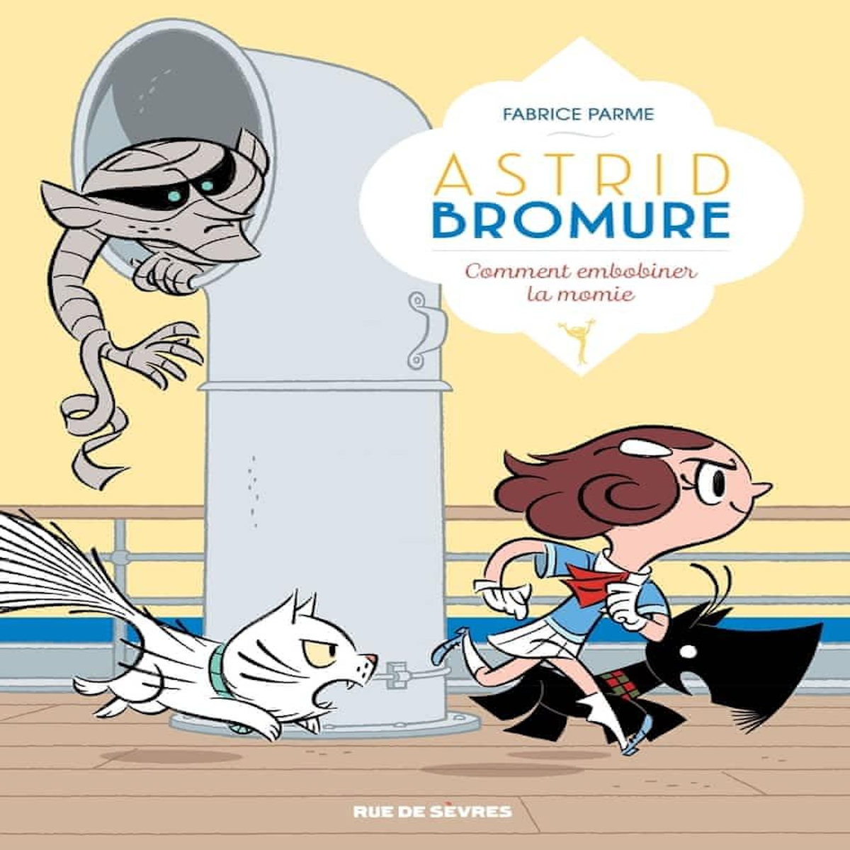 ASTRID BROMURE TOME 9 : COMMENT EMBOBINER LA MOMIE, Parme Fabrice