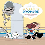 ASTRID BROMURE TOME 9 : COMMENT EMBOBINER LA MOMIE, Parme Fabrice