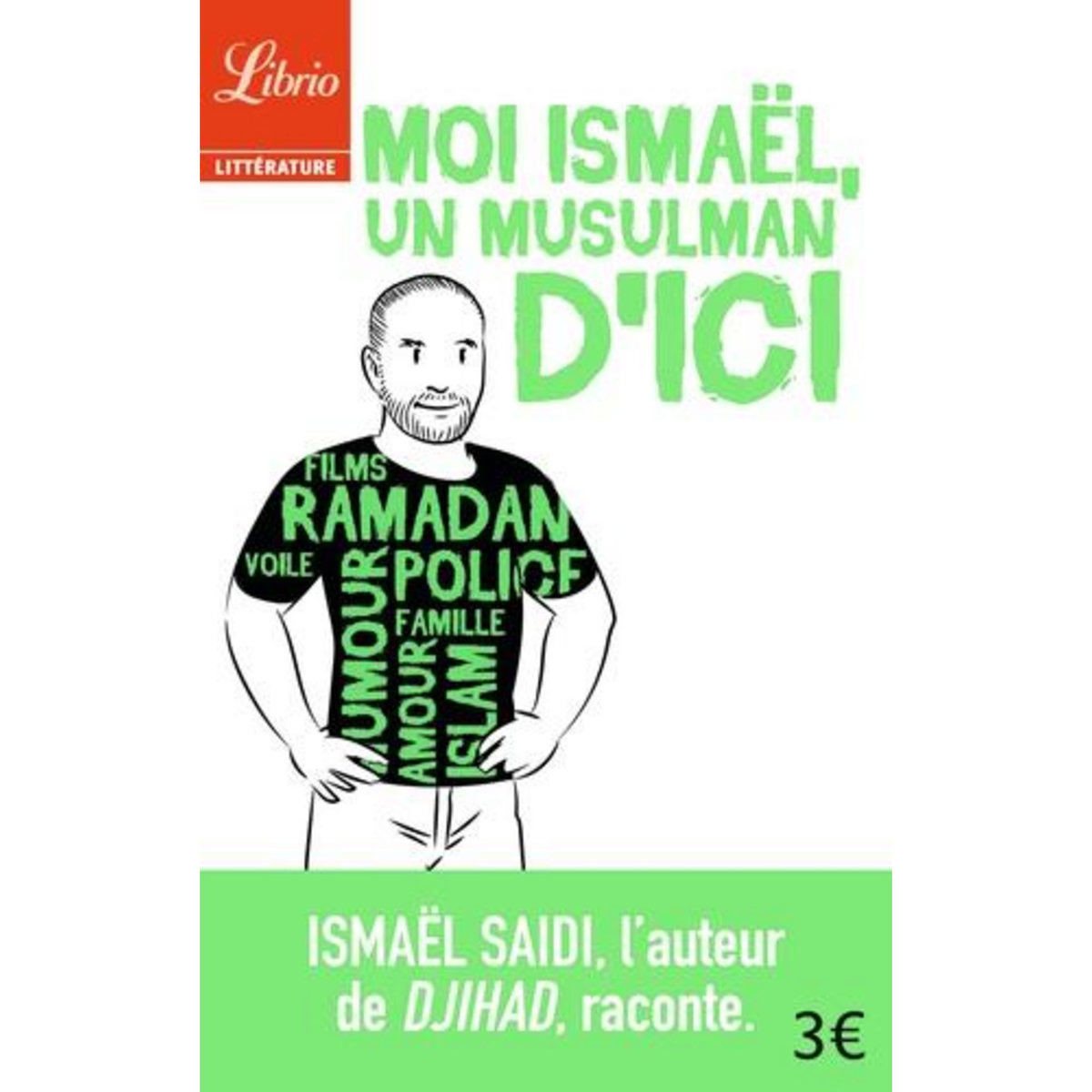 MOI ISMAEL, UN MUSULMAN D'ICI, Saidi Ismaël