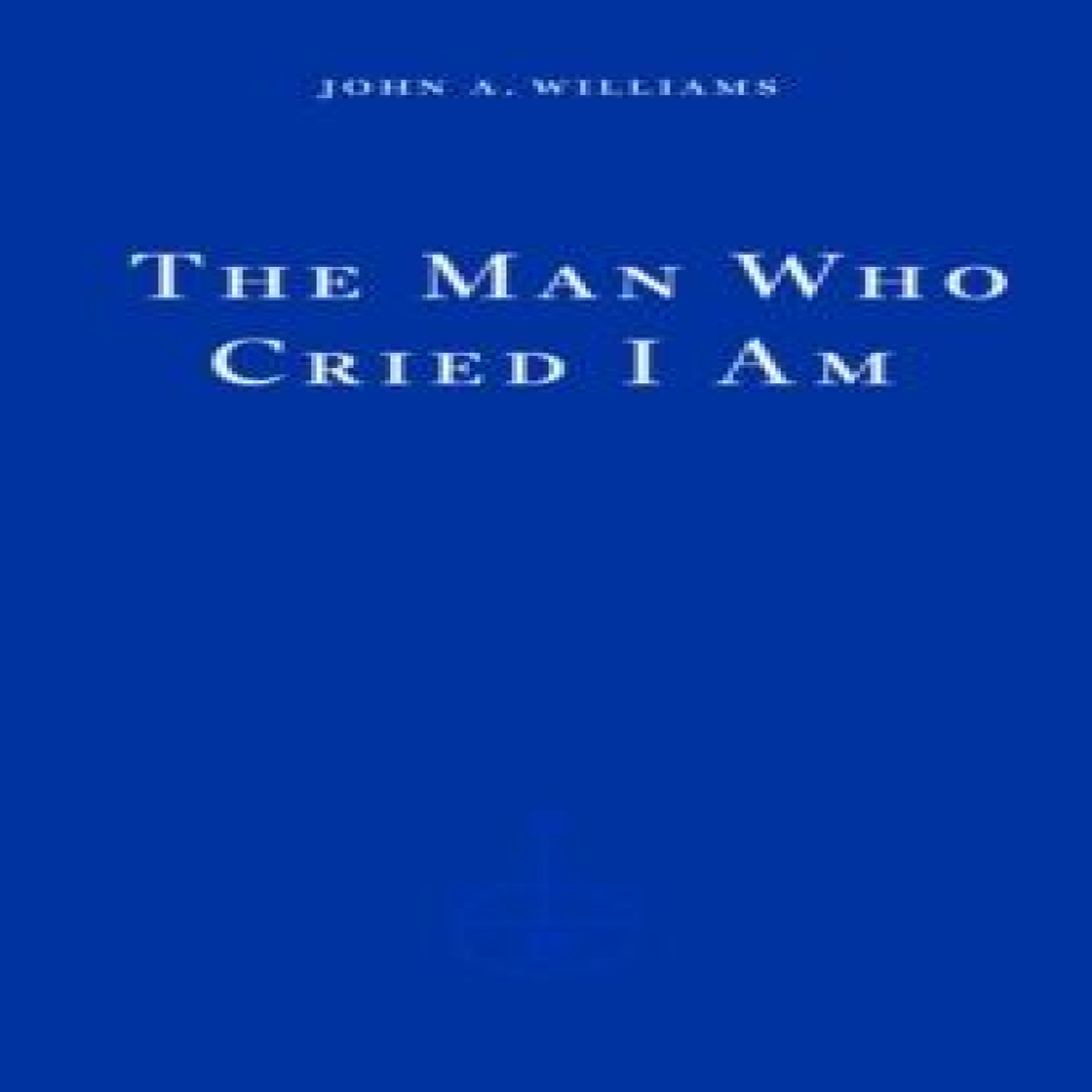LIVRES The Man Who Cried I Am