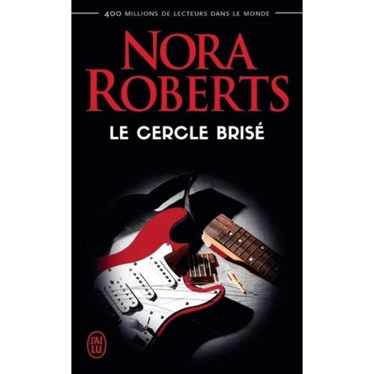 LE CERCLE BRISE, Roberts Nora