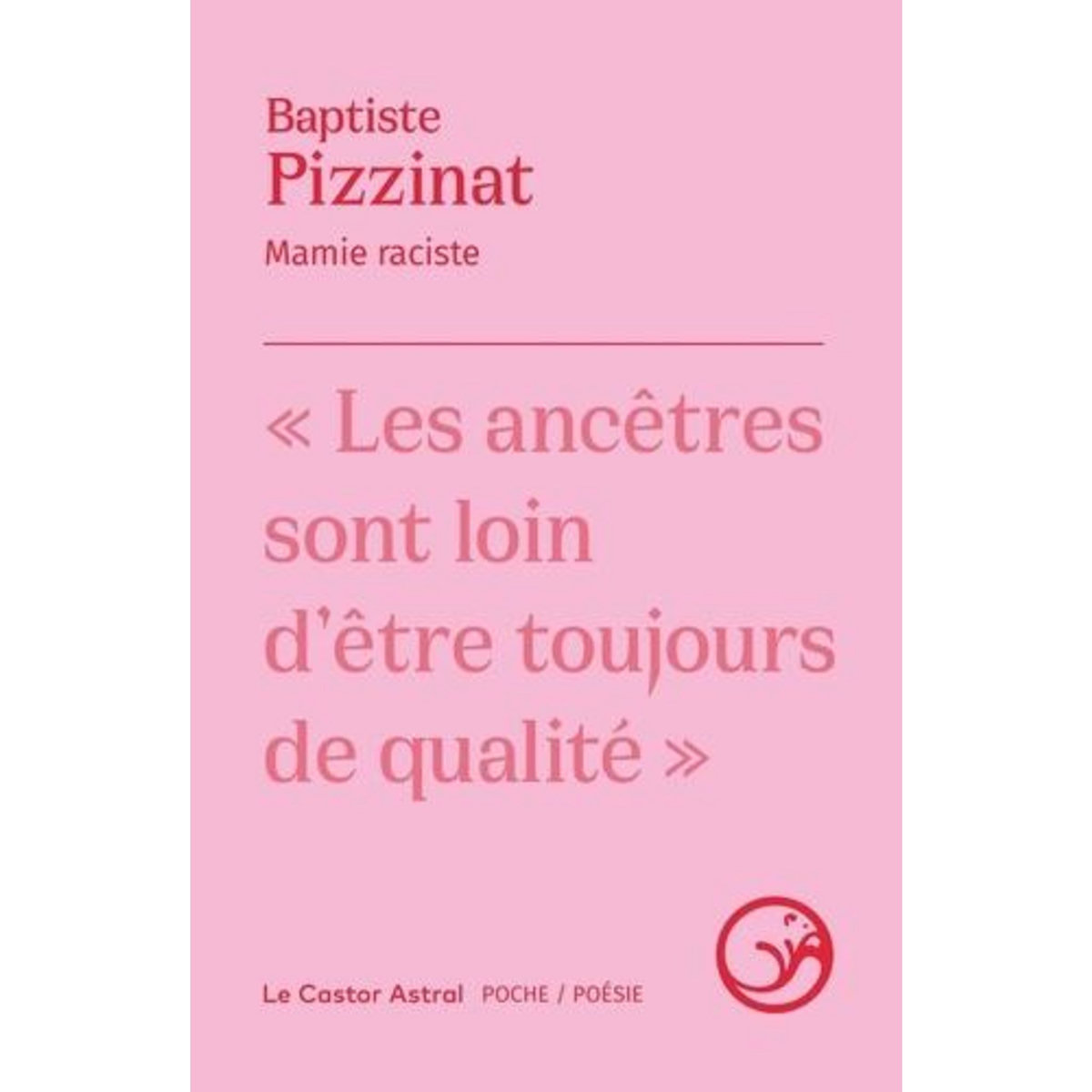 MAMIE RACISTE, Pizzinat Baptiste