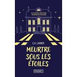 LE CLUB DES AMATEURS DE ROMANS POLICIERS TOME 3 : MEURTRE SOUS LES ETOILES, Larmer C.A.