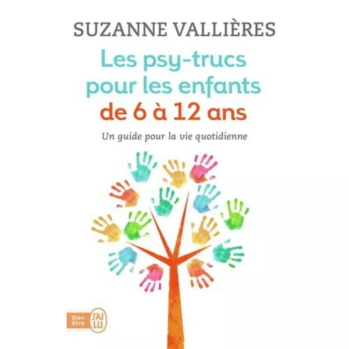  LES PSY-TRUCS POUR LES ENFANTS DE 6 A 12 ANS, Vallières Suzanne