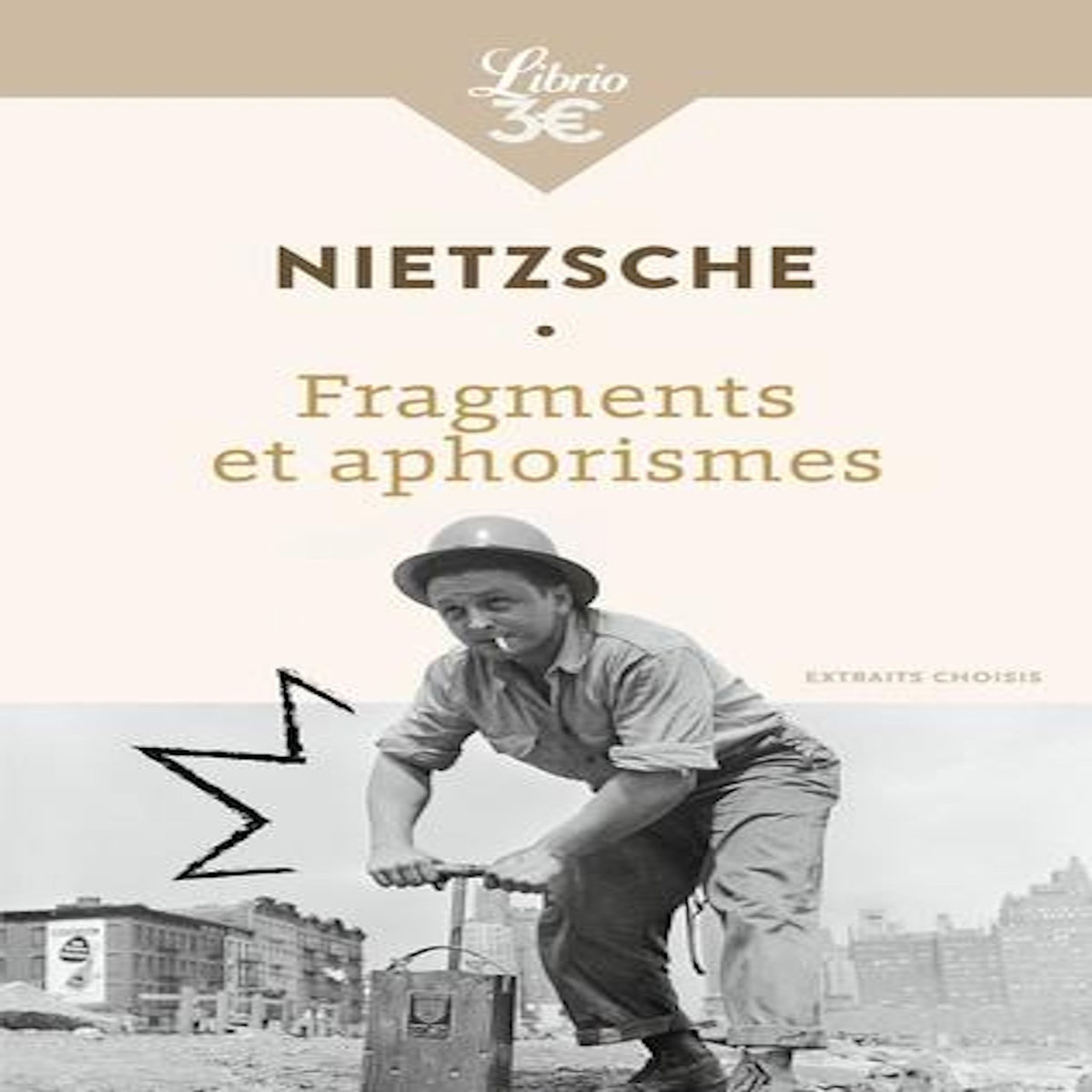 FRAGMENTS ET APHORISMES, Nietzsche Friedrich