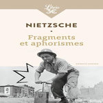 FRAGMENTS ET APHORISMES, Nietzsche Friedrich