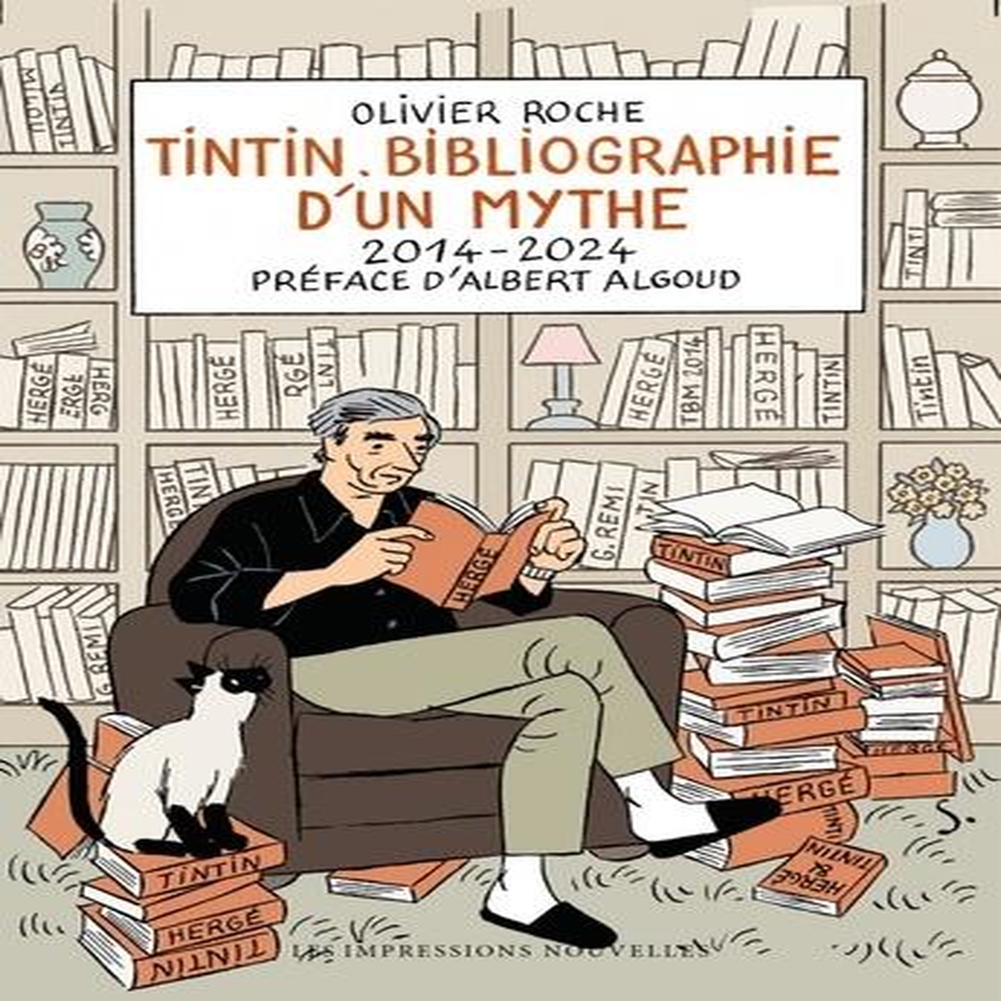TINTIN. BIBLIOGRAPHIE D'UN MYTHE, 2014-2024, Roche Olivier