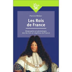 LES ROIS DE FRANCE. BIOGRAPHIE ET GENEALOGIE DE 80 ROIS ET REGENTES DE FRANCE, Weber Patrick