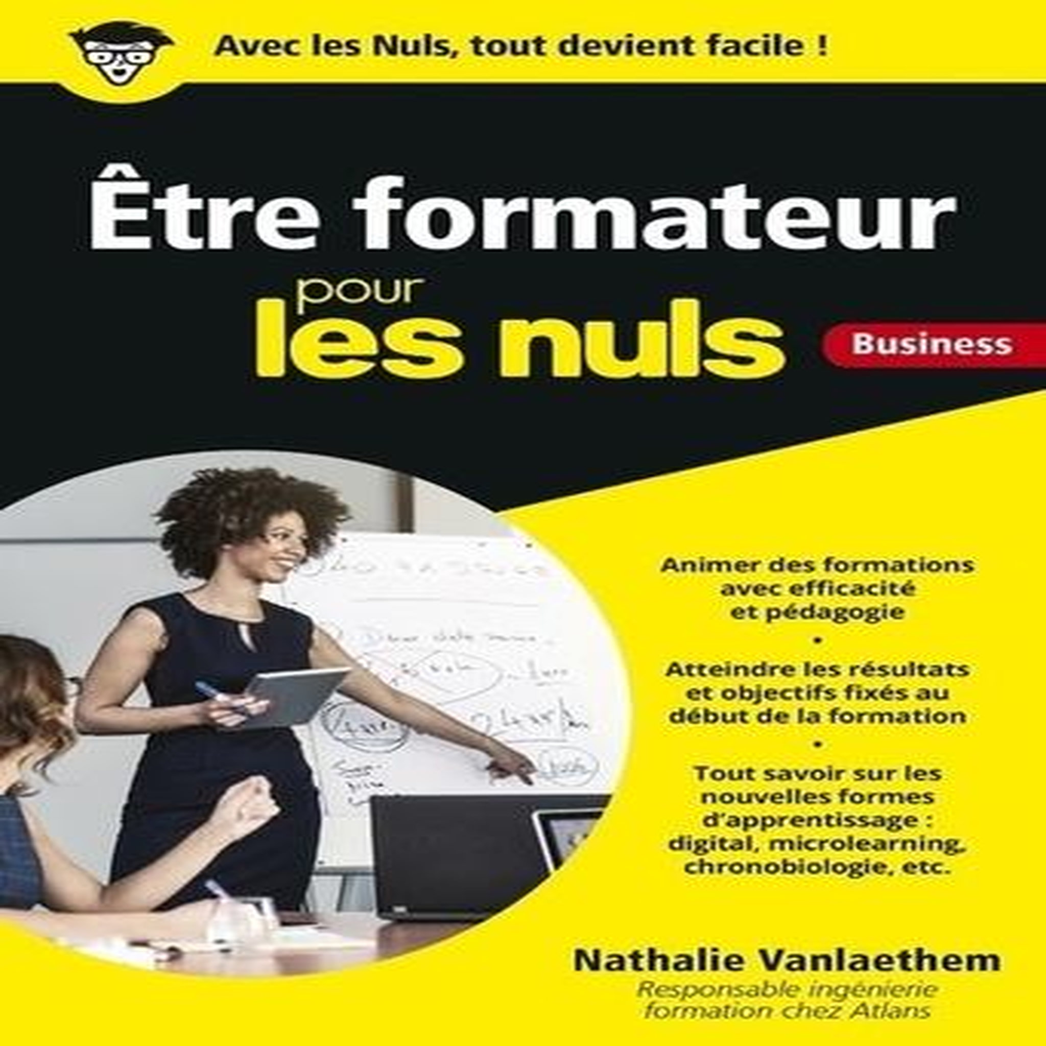 ETRE FORMATEUR POUR LES NULS. BUSINESS, Vanlaethem Nathalie