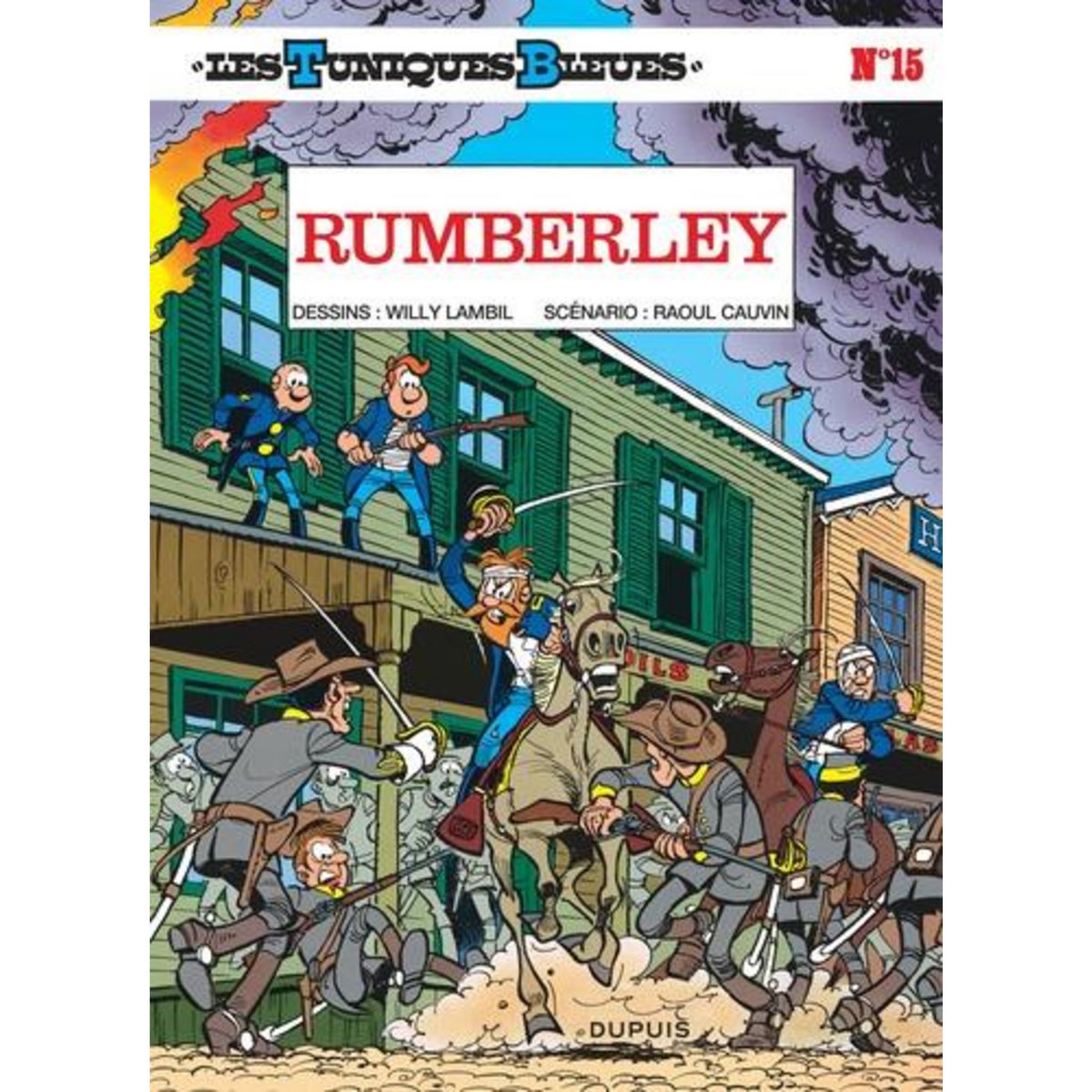 LES TUNIQUES BLEUES TOME 15 : RUMBERLEY, Cauvin Raoul