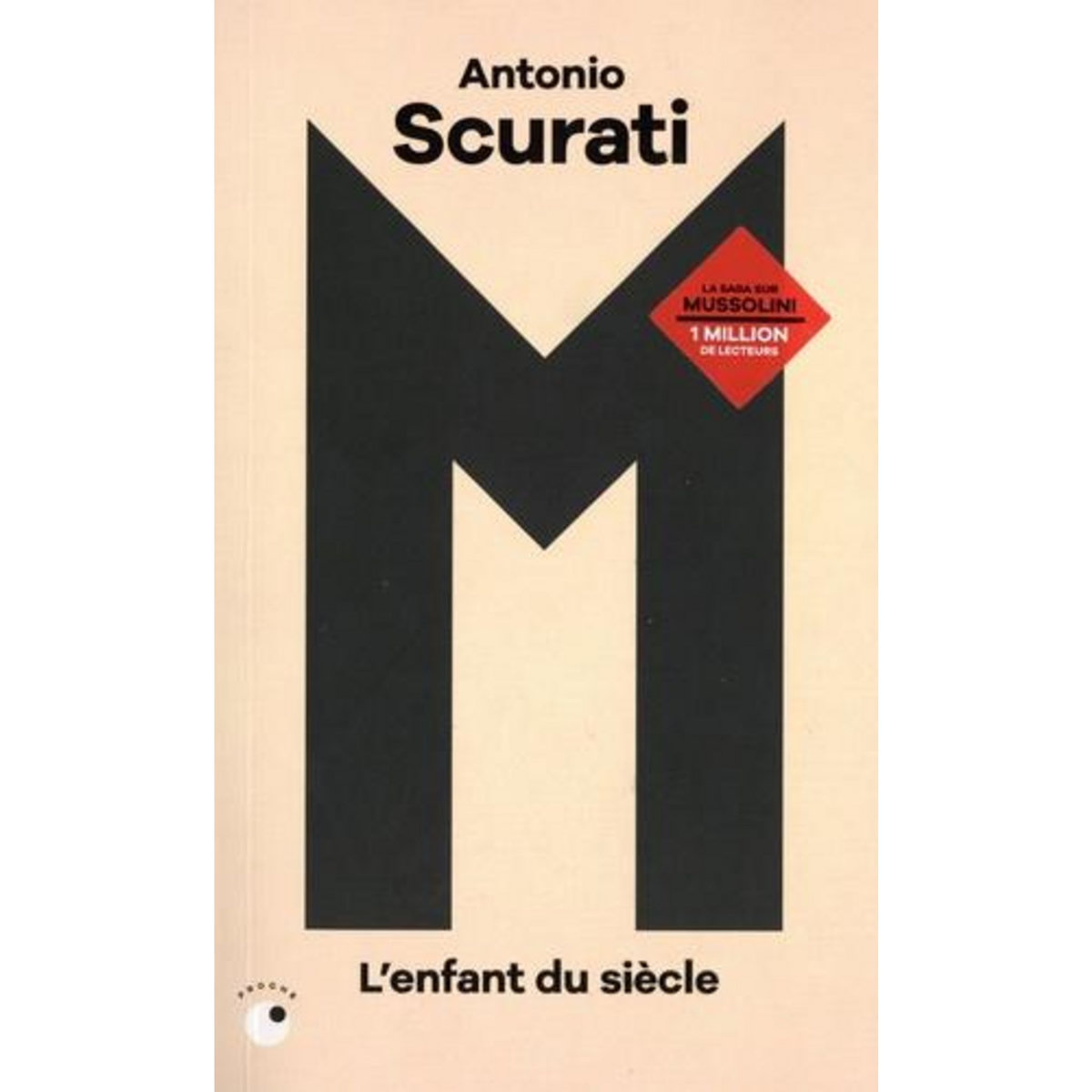 M, L'ENFANT DU SIECLE, Scurati Antonio