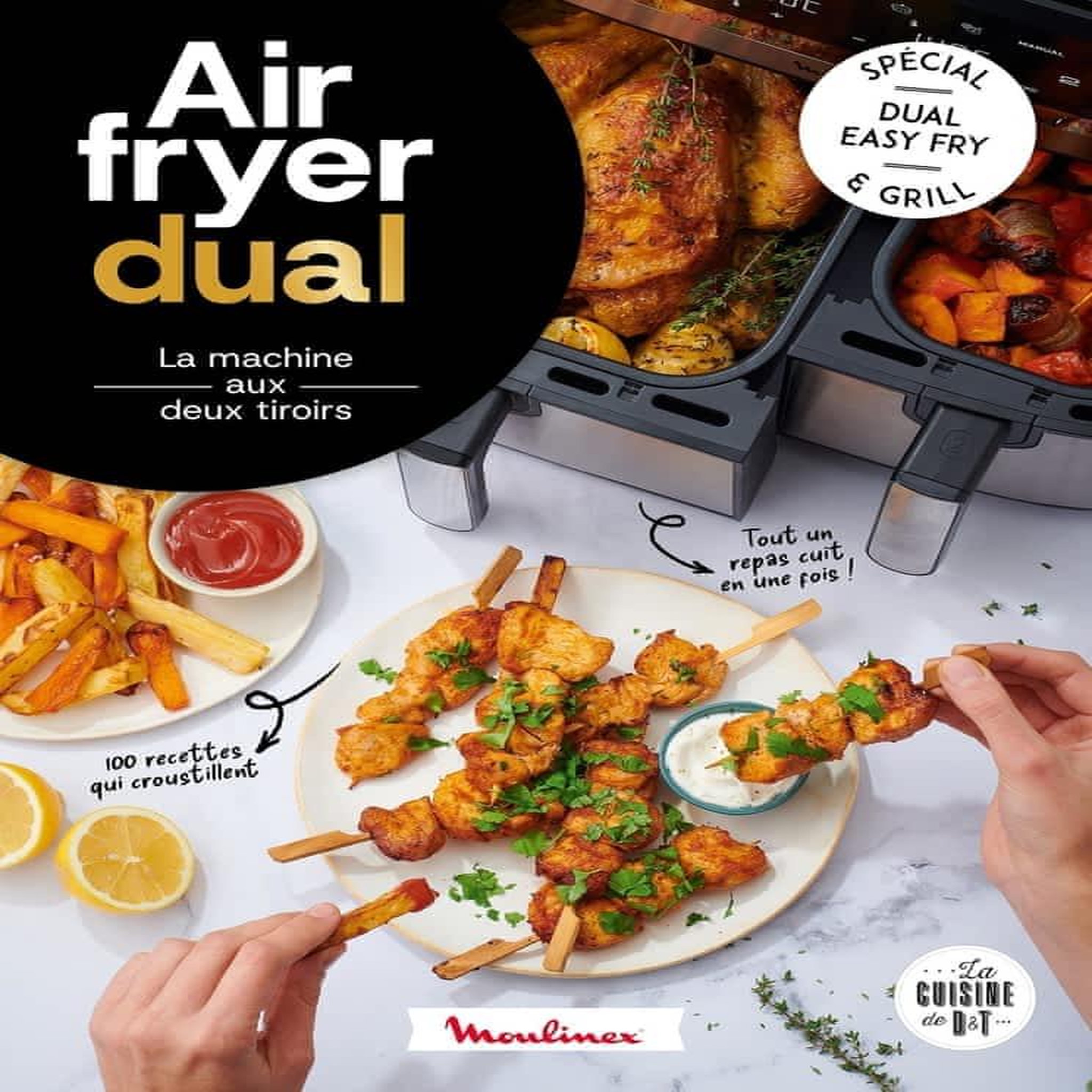AIR FRYER DUAL. LA MACHINE AUX DEUX TIROIRS, Ferreira Coralie