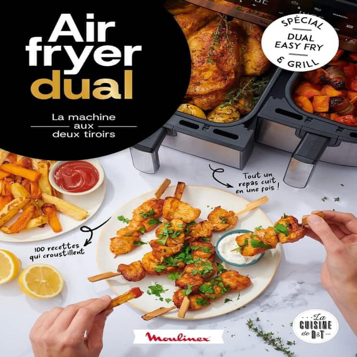 AIR FRYER DUAL. LA MACHINE AUX DEUX TIROIRS, Ferreira Coralie