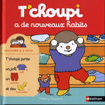 T'CHOUPI, L'AMI DES PETITS : T'CHOUPI A DE NOUVEAUX HABITS, Courtin Thierry
