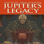 JUPITER'S LEGACY TOME 4 : REQUIEM (II) FINALE, Millar Mark