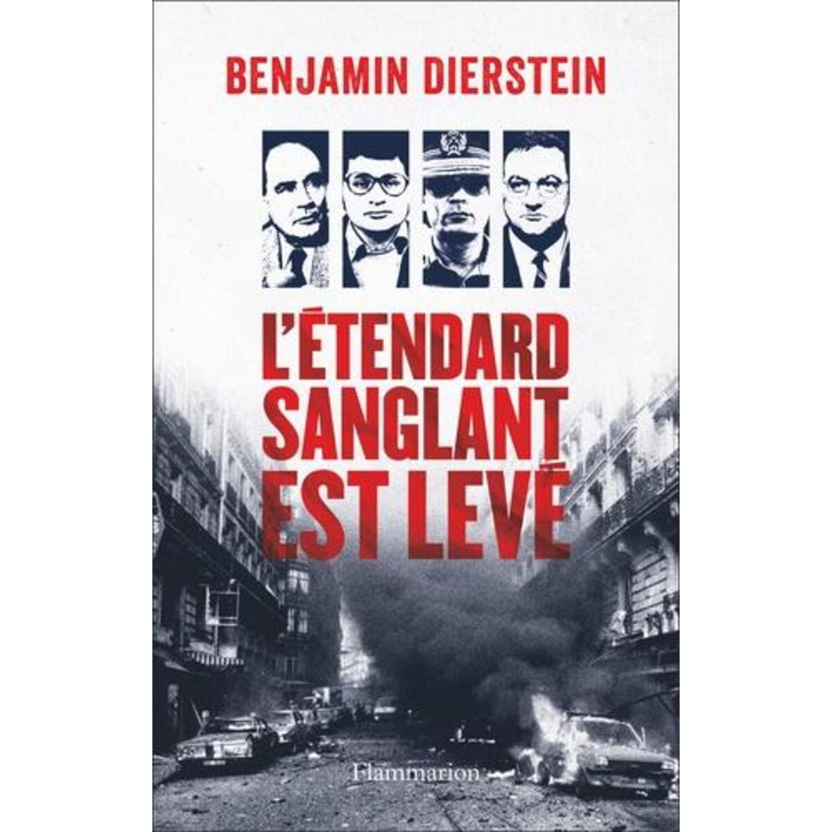 BLEUS, BLANCS, ROUGES TOME 2 : L'ETENDARD SANGLANT EST LEVE, Dierstein Benjamin