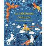 LES FABULEUSES CREATURES DES MYTHOLOGIES MONDIALES, Funke Cornelia