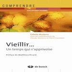 VIEILLIR. UN TEMPS QUI S'APPRIVOISE, EDITION 2014, Maskens Colette