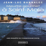 MEURTRE GOURMET A SAINT-MALO, Bannalec Jean-Luc
