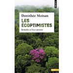 LES ECOPTIMISTES. REMEDES A L'ECO-ANXIETE, Moisan Dorothée