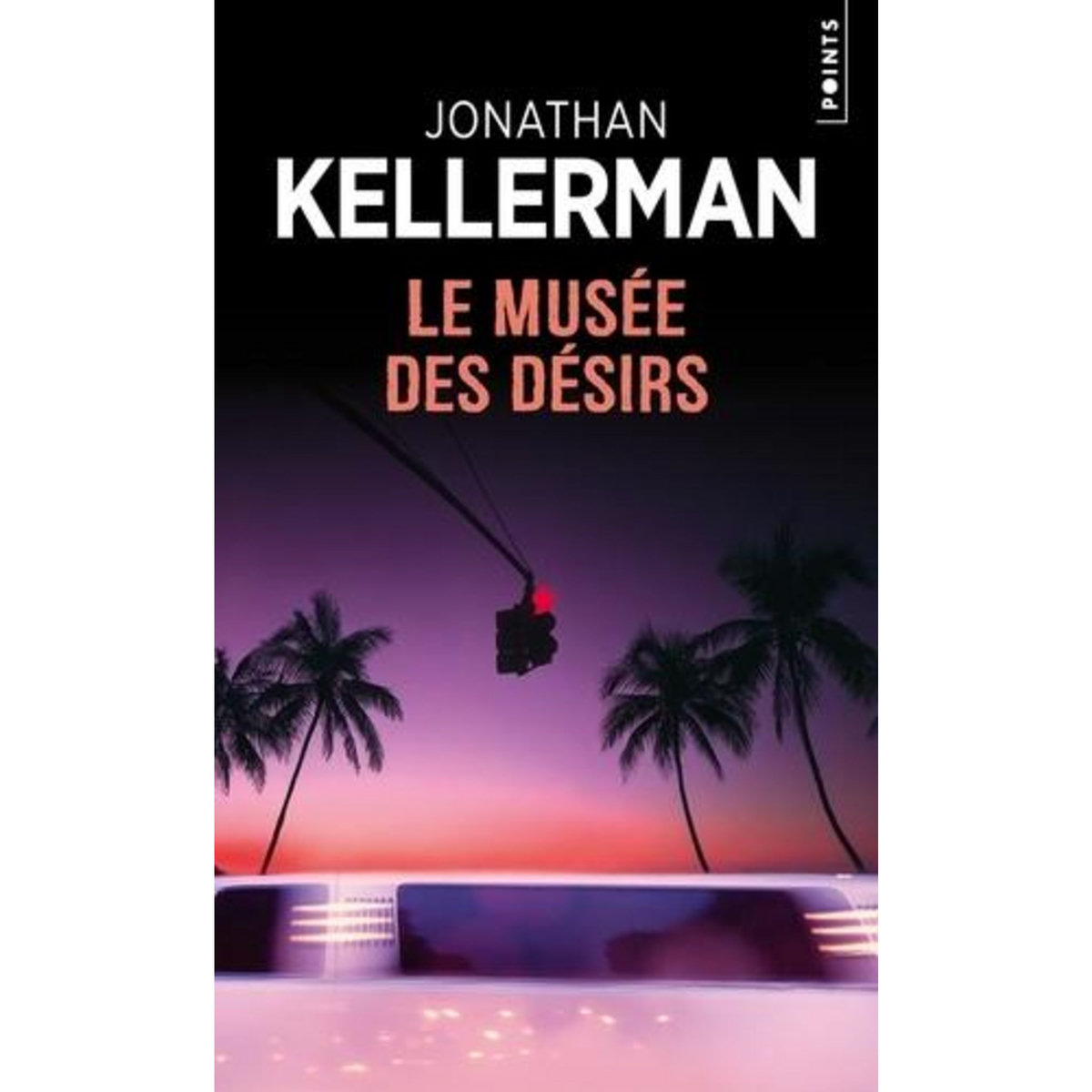 LE MUSEE DES DESIRS, Kellerman Jonathan