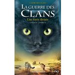 LA GUERRE DES CLANS : L'AUBE DES CLANS (CYCLE V) TOME 5 : LA FORET DIVISEE, Hunter Erin