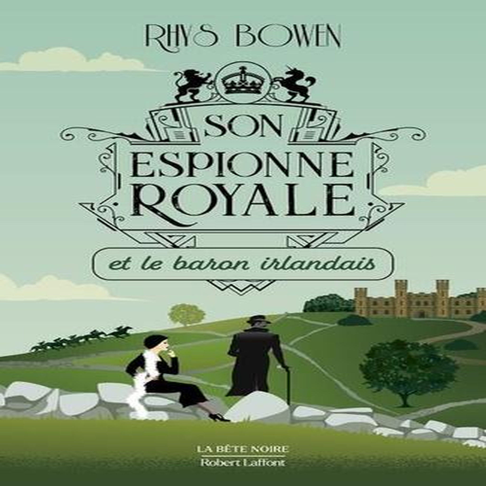 SON ESPIONNE ROYALE TOME 10 : SON ESPIONNE ROYALE ET LE BARON IRLANDAIS, Bowen Rhys