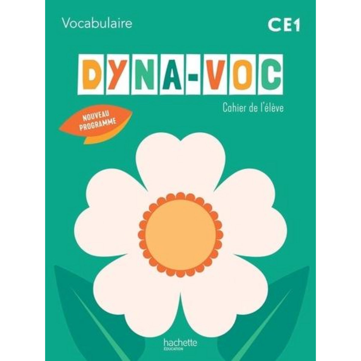 DYNA-VOC CE1. CAHIER ELEVE, EDITION 2025, Clairet Françoise