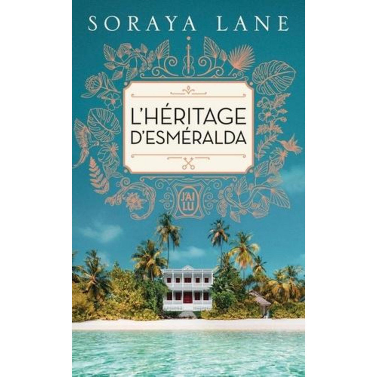 L'HERITAGE D'ESMERALDA, Lane Soraya