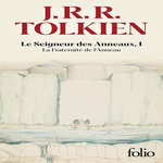 LE SEIGNEUR DES ANNEAUX TOME 1 : LA FRATERNITE DE L'ANNEAU, Tolkien John Ronald Reuel
