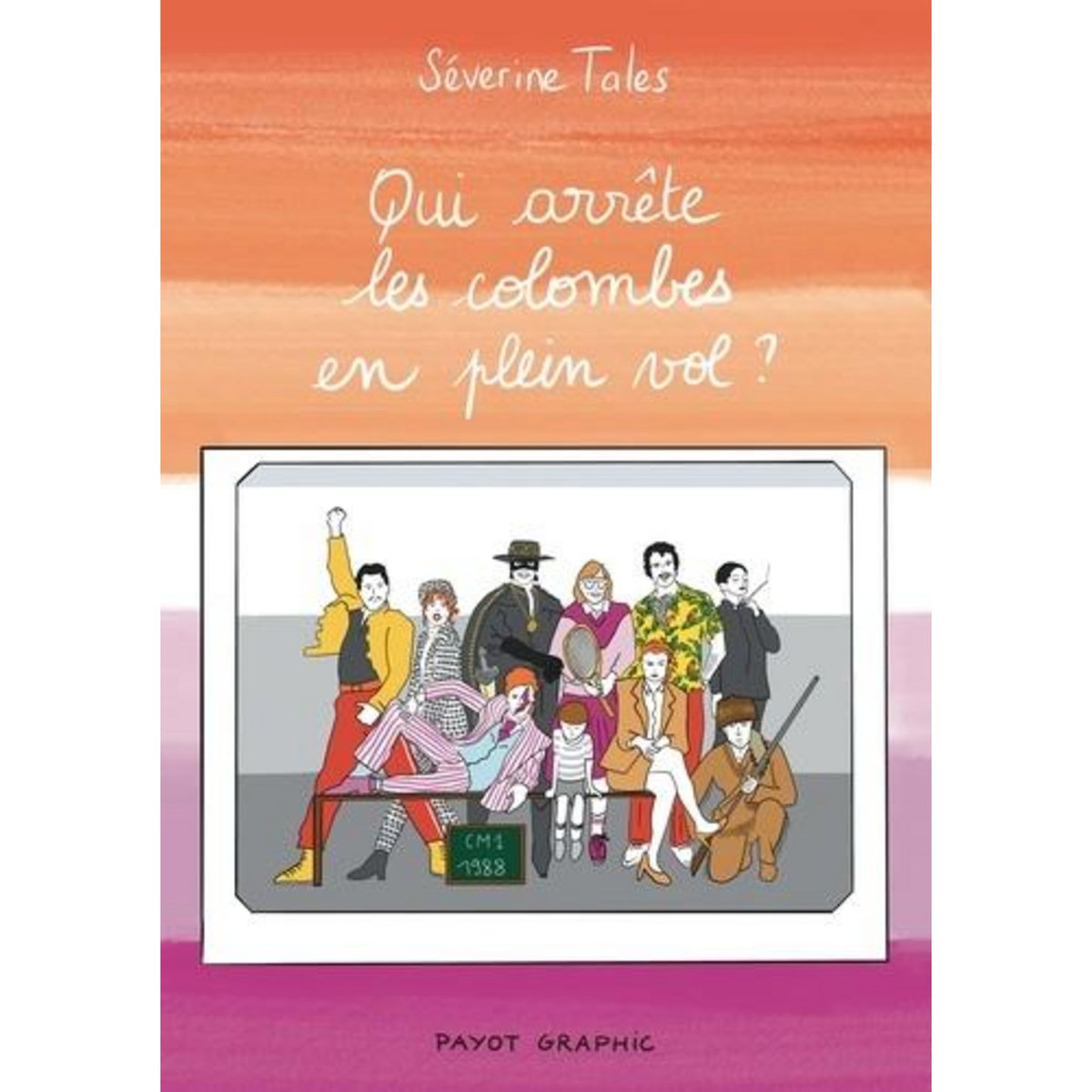 QUI ARRETE LES COLOMBES EN PLEIN VOL ?, Tales Séverine