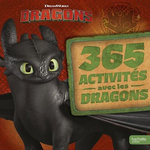 DRAGONS - 365 ACTIVITES AVEC LES DRAGONS, DreamWorks