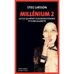 MILLENIUM TOME 2 : LA FILLE QUI REVAIT D'UN BIDON D'ESSENCE ET D'UNE ALLUMETTE, Larsson Stieg