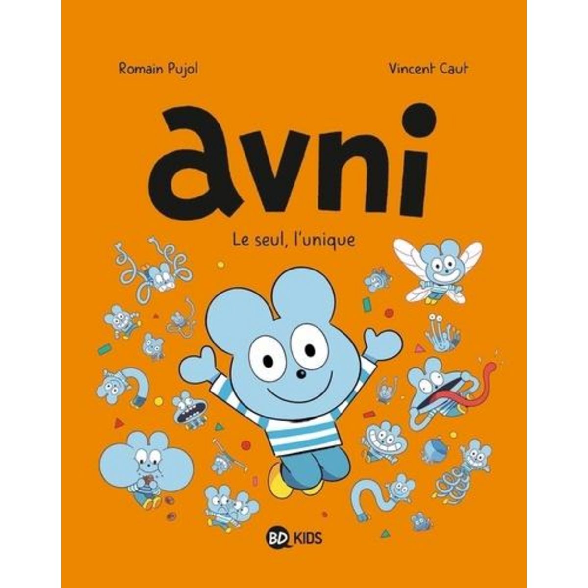 AVNI TOME 5 : LE SEUL, L'UNIQUE, Pujol Romain