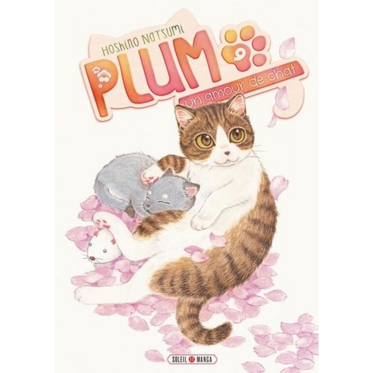 PLUM, UN AMOUR DE CHAT TOME 9 , Natsumi Hoshino