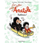 LES IDEES FOLLES D'ANATOLE TOME 4 : YOUHOUUU !, Didier Anne