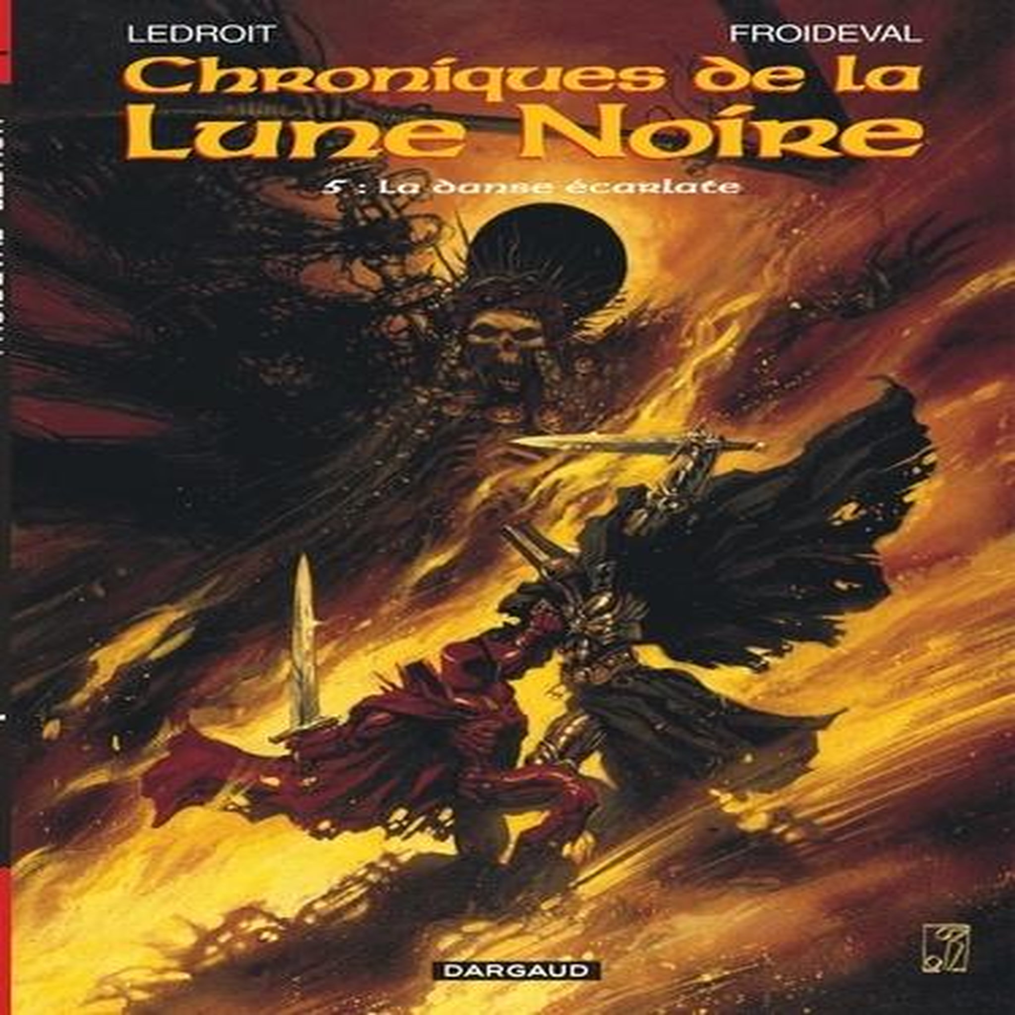 CHRONIQUES DE LA LUNE NOIRE TOME 5 : LA DANSE ECARLATE, Ledroit Olivier