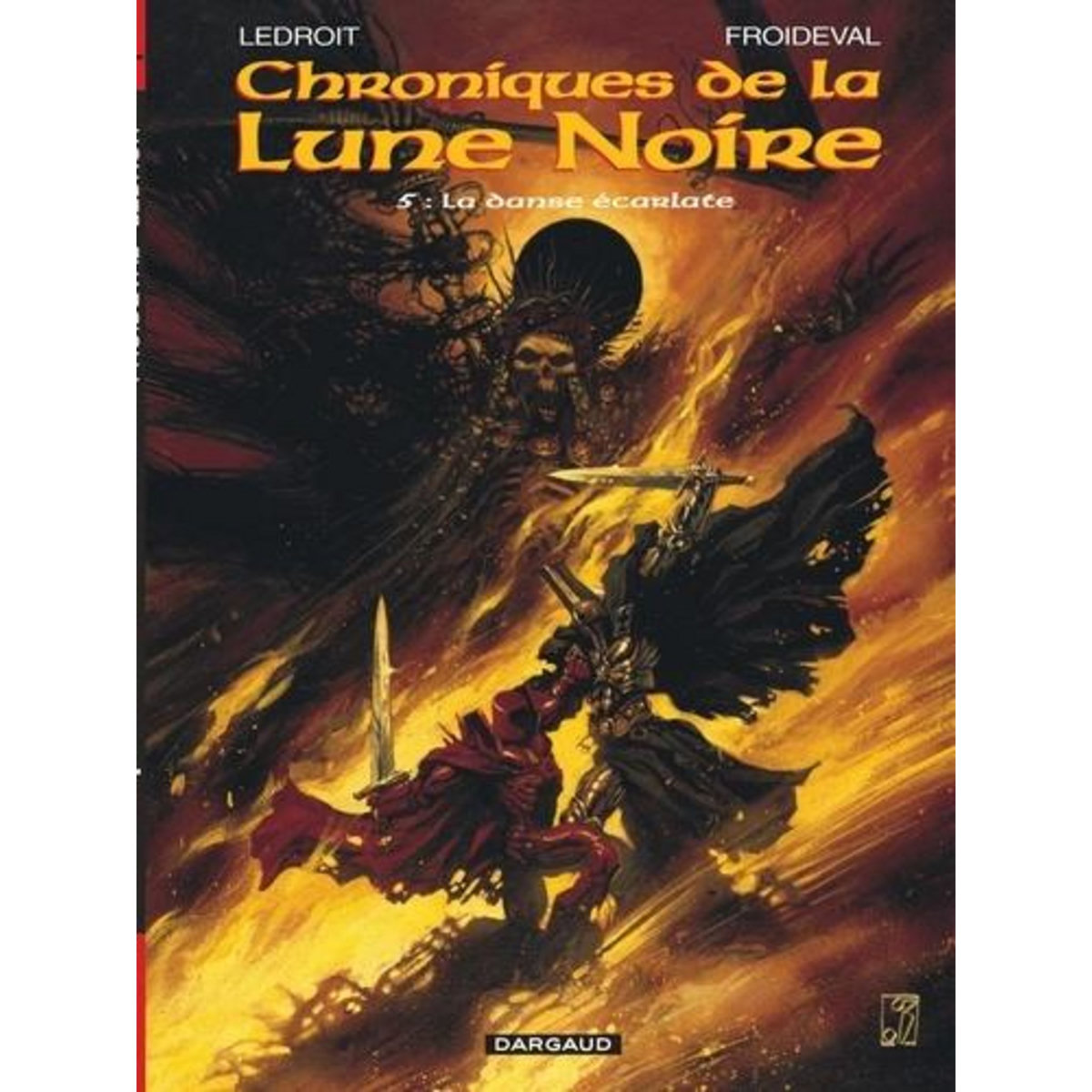CHRONIQUES DE LA LUNE NOIRE TOME 5 : LA DANSE ECARLATE, Ledroit Olivier