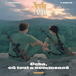 XIII TOME 28 : CUBA, OU TOUT A COMMENCE, Jigounov Iouri