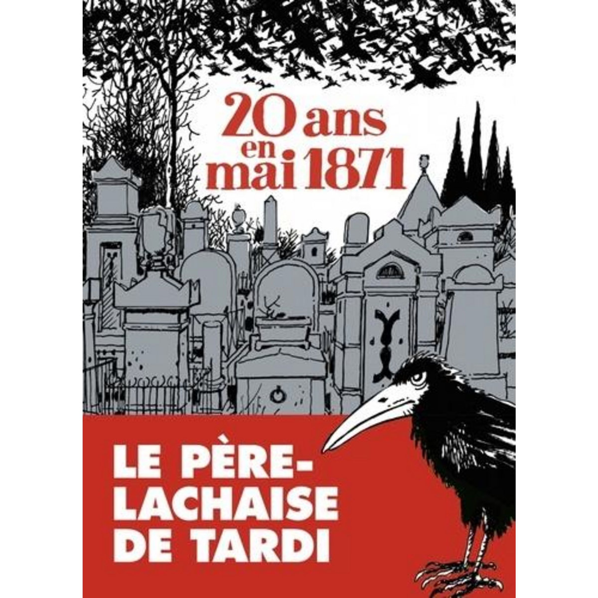 20 ANS EN MAI 1871, Tardi Jacques