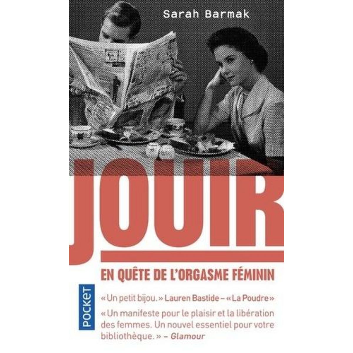 JOUIR. EN QUETE DE L'ORGASME FEMININ, Barmak Sarah