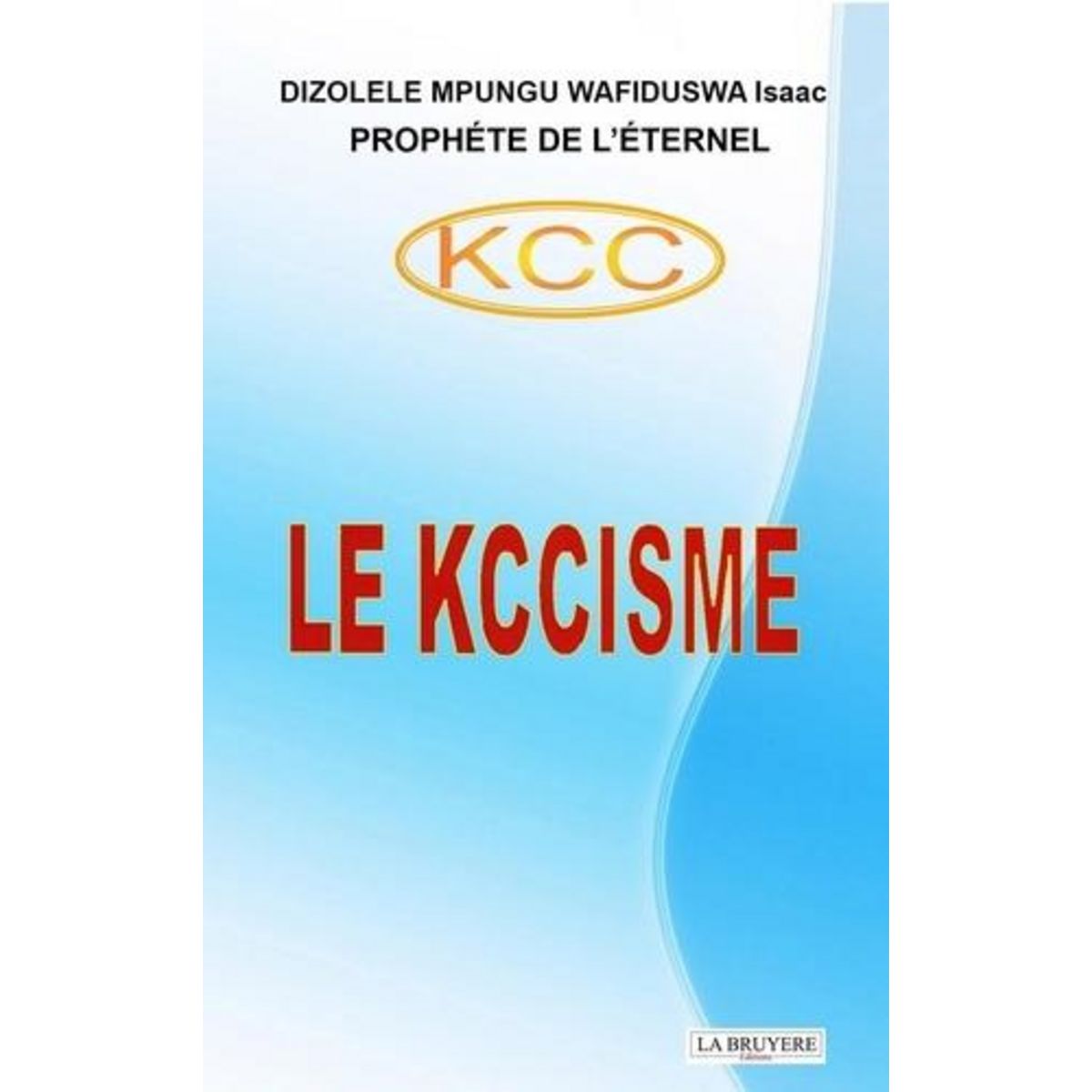 KCC LE KCCISME, Dizolele Mpungu Wafiduswa Isaac