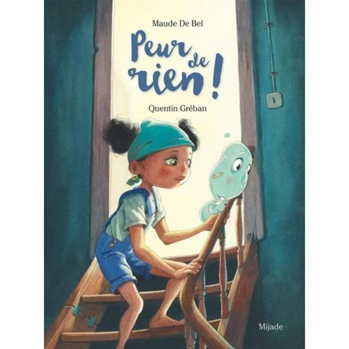 PEUR DE RIEN !, De Bel Maude