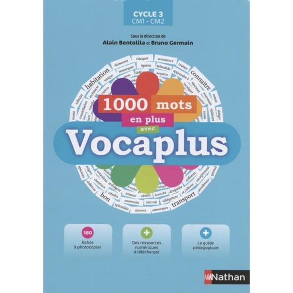 1000 MOTS EN PLUS AVEC VOCAPLUS CYCLE 3 CM1-CM2. EDITION 2023, Bentolila Alain